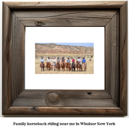 family horseback riding near me in Windsor, New York